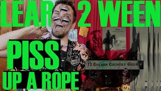 Video thumbnail of "Learn 2 Ween - Piss Up A Rope"