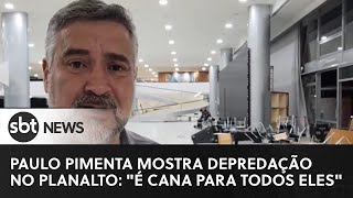 Paulo Pimenta mostra depredação no Planalto: "É cana para todos eles, são terroristas"