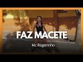 Faz Macete Mc Rogerinho Coreografia Iara Pinheiro mp3