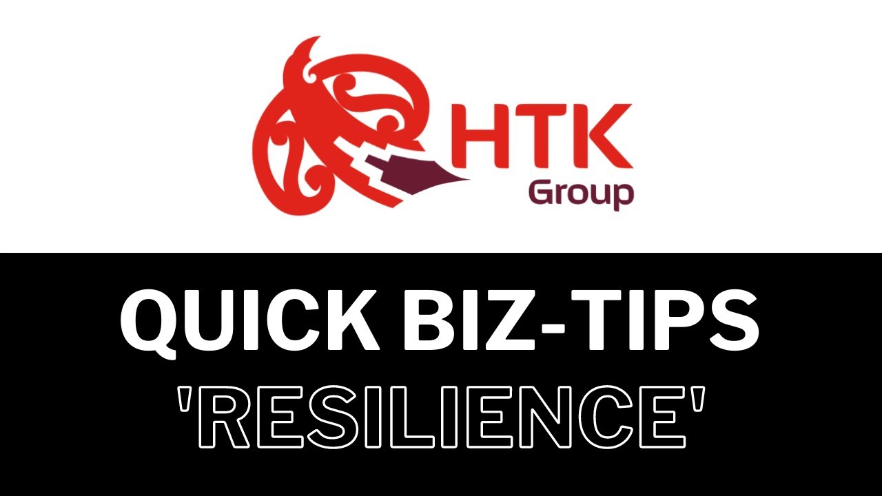 QUICK BIZ-TIPS: RESILIENCE