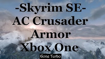 Skyrim SE - AC Crusader Armor- Xbox One