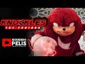 KNUCKLES | LA SERIE | RESUMEN EN 7 MINUTOS