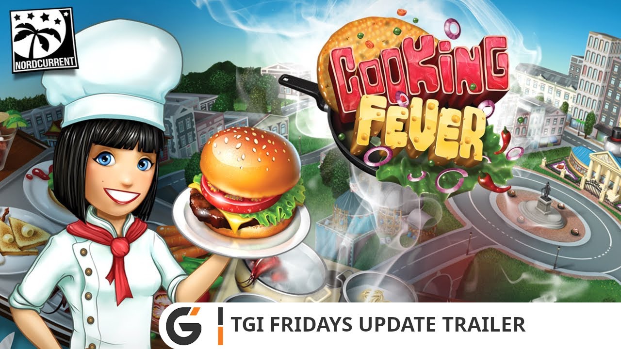 Cooking Fever TGI Fridays Update trailer YouTube