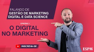 Como funciona o marketing digital | Episódio 1