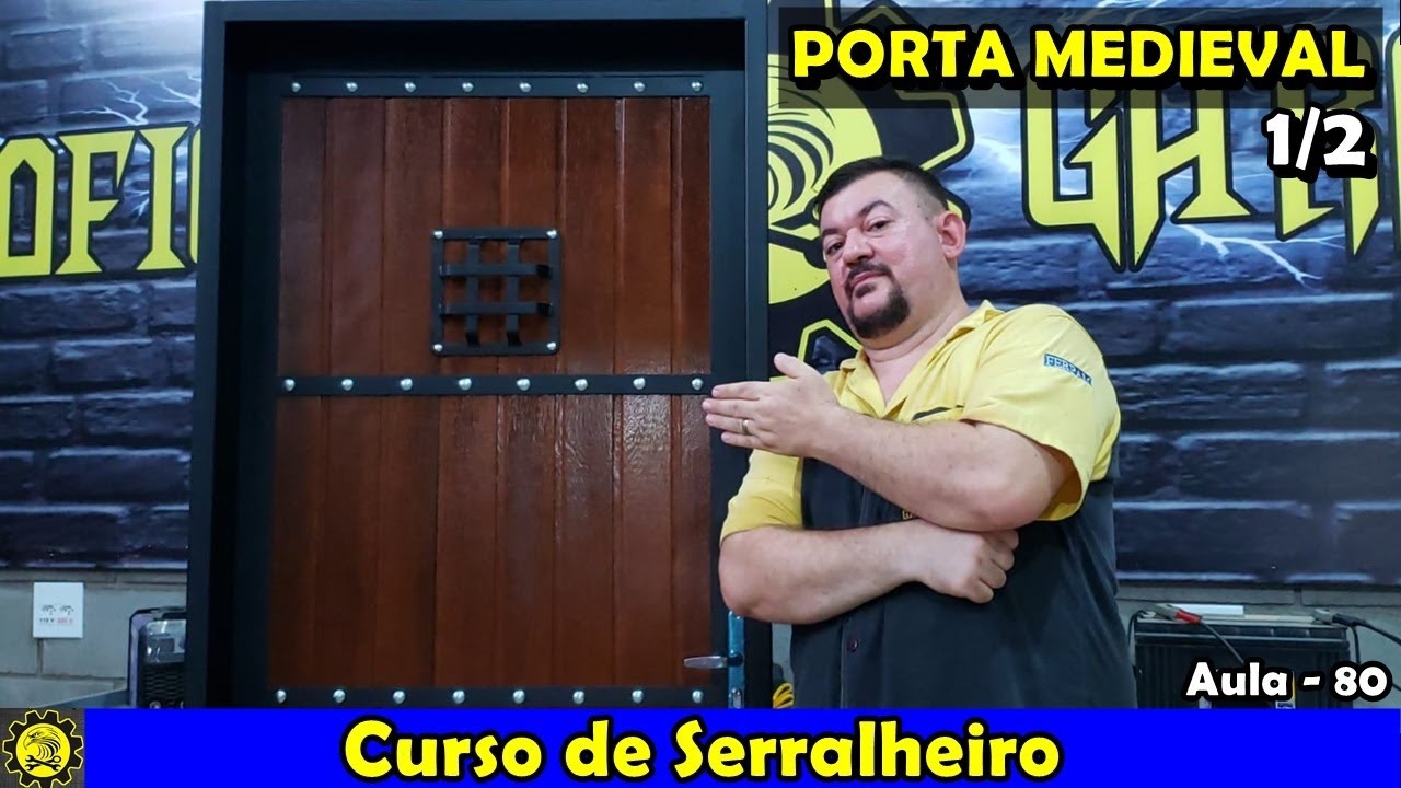 Curso de Serralheiro 80 - Como Fazer Porta Estilo Medieval Parte 1/2