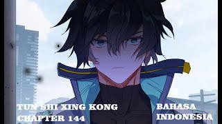 Tun Shi Xing Kong 144 || Devouring The Starry Sky || Bahasa Indonesia (ch 53 part 2)