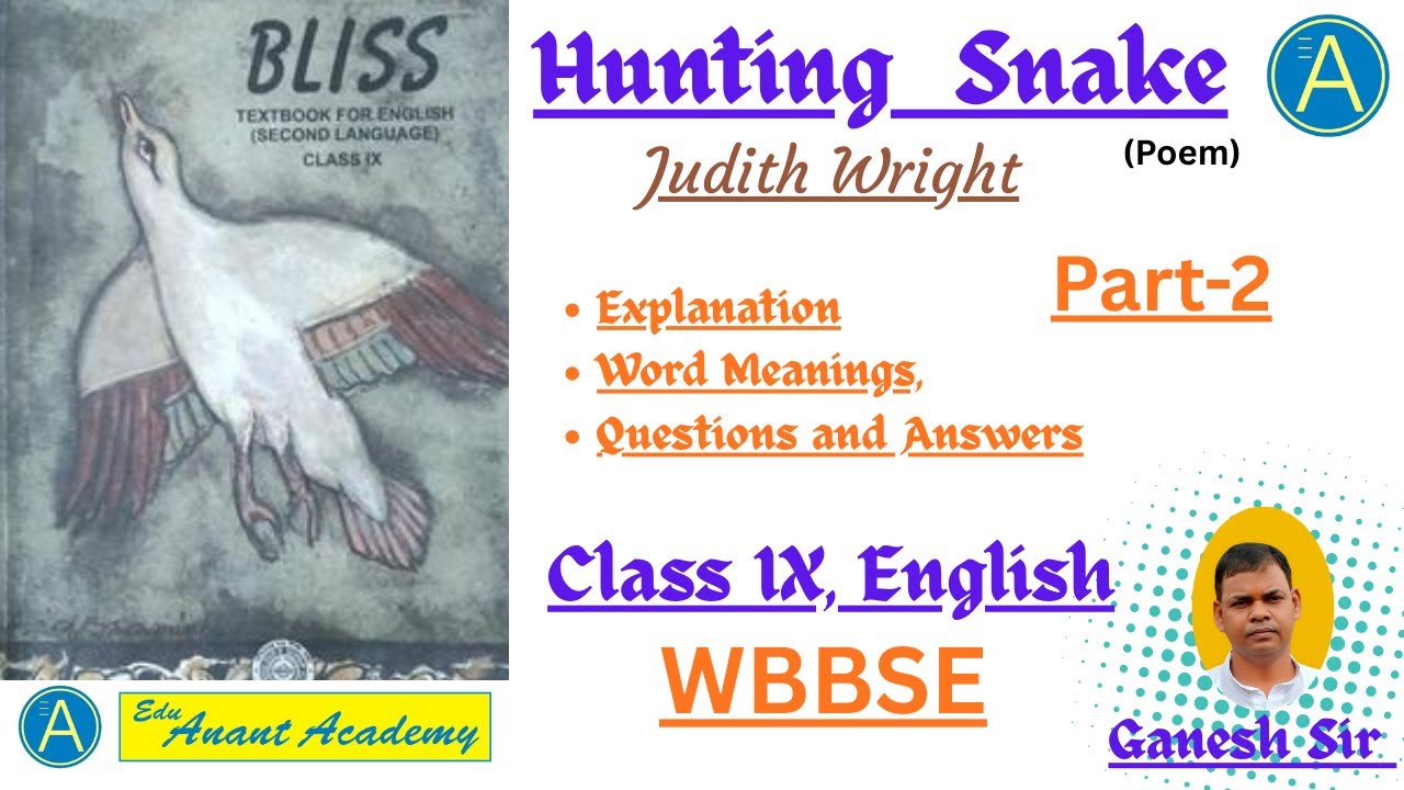 Hunting Snake - A Nature Poem by Judith Wright Class - 9 English Poem   (WBBSE) 