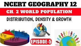 Class 12 Geography Ch.2 World Population - Distribution Density & Growth Part-5 Demographic Model