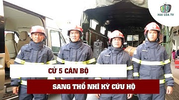TP HCM cử 5 cán bộ có kinh nghiệm trong cứu hộ cứu nạn sang Thổ Nhĩ Kỳ
