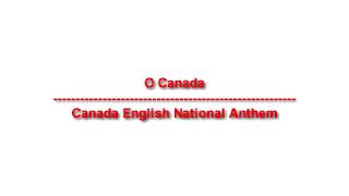 O Canada - Canada English National Anthem - lyrics