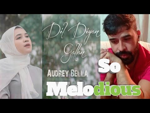dil diyan gallan - audrey bella coverindonesia | Vaaskar reaction
