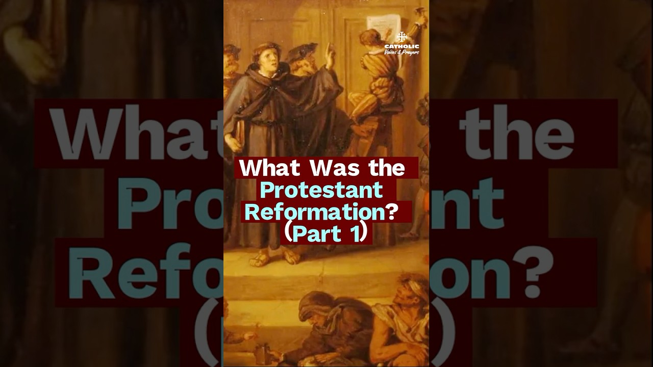 What Was the Protestant Reformation: Part 1