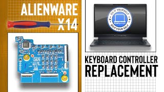 How To Replace Your Keyboard Controller Board | Dell Alienware x14