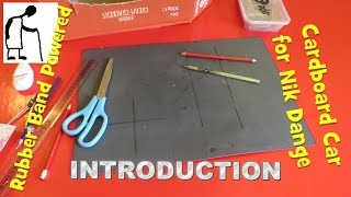 Rubber band powered Cardboard Car INTRODUCTION