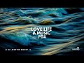 Love life  music pt 4  dj leighton moody  soulsideup