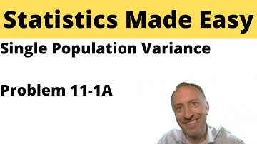Statistics Module 11 - Single Population Variance - Problem 11-1A