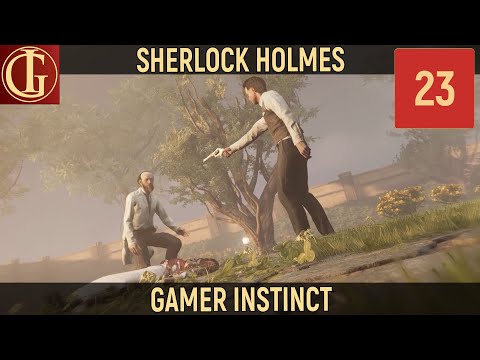 Видео: ПРОХОЖДЕНИЕ SHERLOCK HOLMES CHAPTER 1 | ЧАСТЬ 23 (ФИНАЛ)