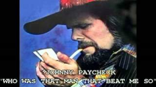 JOHNNY PAYCHECK - "WHO WAS THAT MAN THAT BEAT ME SO" chords