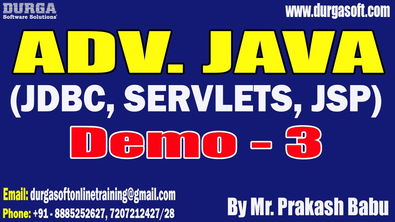 ADV. JAVA (JDBC, SERVLETS, JSP) tutorial || Demo - 3 || by Mr. Prakash ...