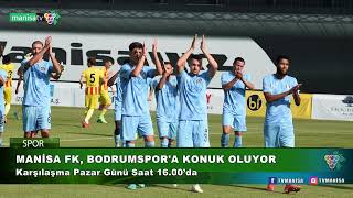 Mani̇sa Fk, Bodrumspora Konuk Oluyor