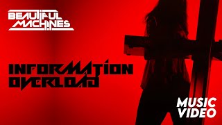 Beautiful Machines - "I.O." (Information Overload) - Official Music Video