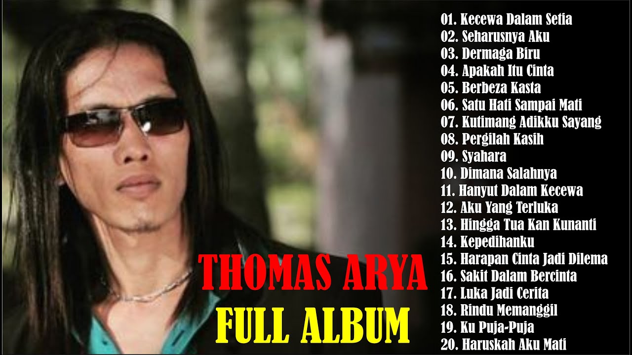 Kecewa Dalam Setia Thomas Arya Full Album 2023