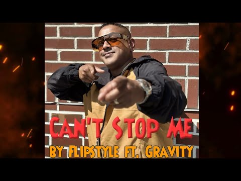 Can't Stop Me by Flipstyle ft. Gravity