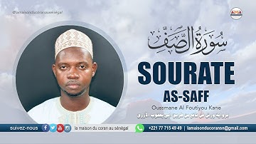 Ousmane Alfoutiyo Kane :  Sourate as Saff · سورة الصف N°61 · 14 versets ( Warch 'an naafi' )