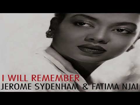 Jerome Sydenham & Fatima Njai  -   "I Will Remember"  (Original Mix)