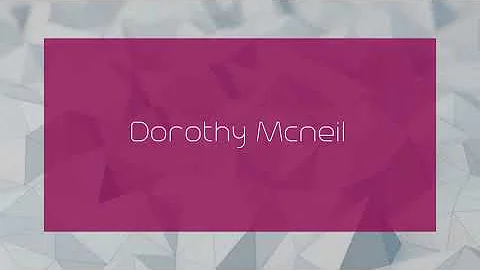 Dorothy Mcneil - appearance