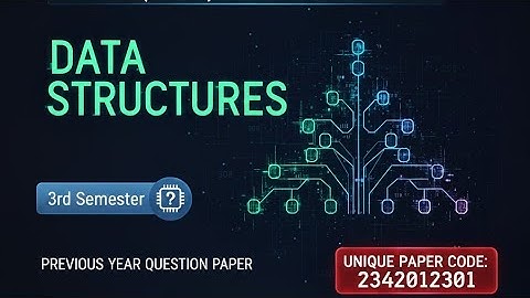 Data Structures Bsc Hons Computer Science 3rd semester previous year question paper du #pyq