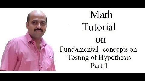Fundamentals of Hypothesis Testing   1