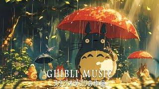 🎵3 hours Ghibli Music 🎵 The most suitable music to listen to on a rainy day 🌧