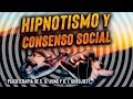 Hipnosis y el Consenso Social - Psicoterapia de C. G. Jung y el Cuarto Camino de G. I. Gurdjieff