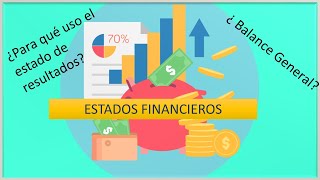 Estados Financieros V1- Estado de Resultados y Balance General (Estado de Situación Financiera)