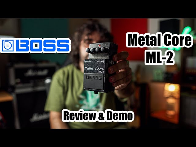 BOSS/l Core ML-2（強力2mode mod by spi） Boss Metal Core ML-2 | Review & Demo - YouTube