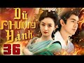 Dữ Phượng Hành Tập 36 I Phim Hay Cổ Trang Ngôn Tình Trung Quốc Mới 2024 I Thuyết Minh