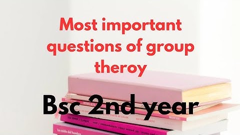 Group theory most important questions for Bsc 2nd year ||#kumaununiversity