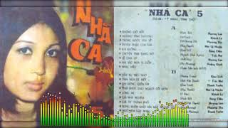 Nhã Ca 5  ( Ý Nhạc Tình Thơ ) Thu âm trước 1975