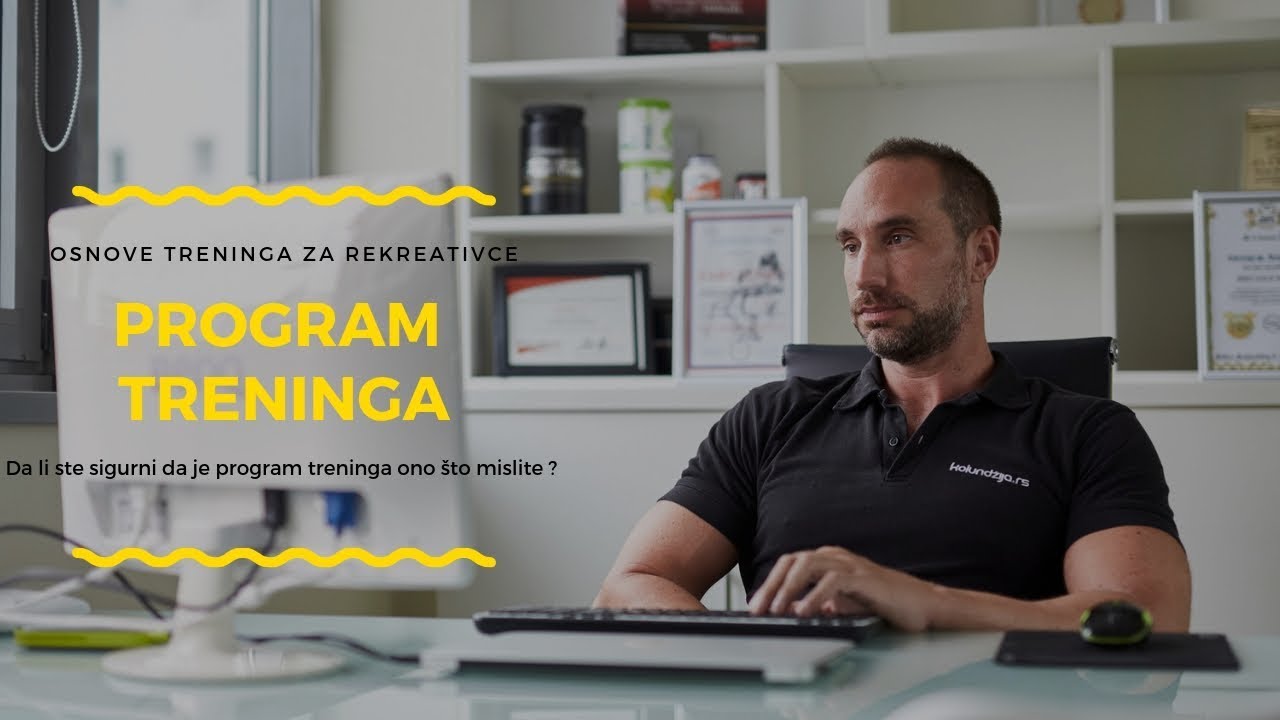Trening u teretani -  Šta je program treninga