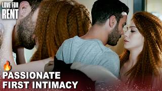 Internet Exclusive Scene: First Intimacy 🔥| Love For Rent | English Subtitles | Kiralik Ask