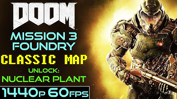 Doom (2016) Classic Map 3 - Foundry