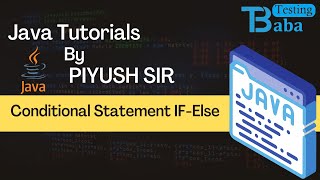 Conditional Statement - If-Else| Chapter- 4#PiyushSirWithTestingBaba