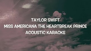 Taylor Swift - Miss Americana The Heartbreak Prince (Acoustic Karaoke/Strumming Version)