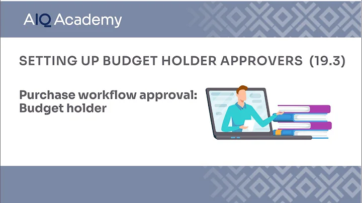 How to setup approvers (budget holder type) in AccountsIQ (19.3)