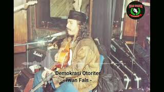 Demokrasi Otoriter - Iwan Fals (Lagu Non Komersial) || #METASENA