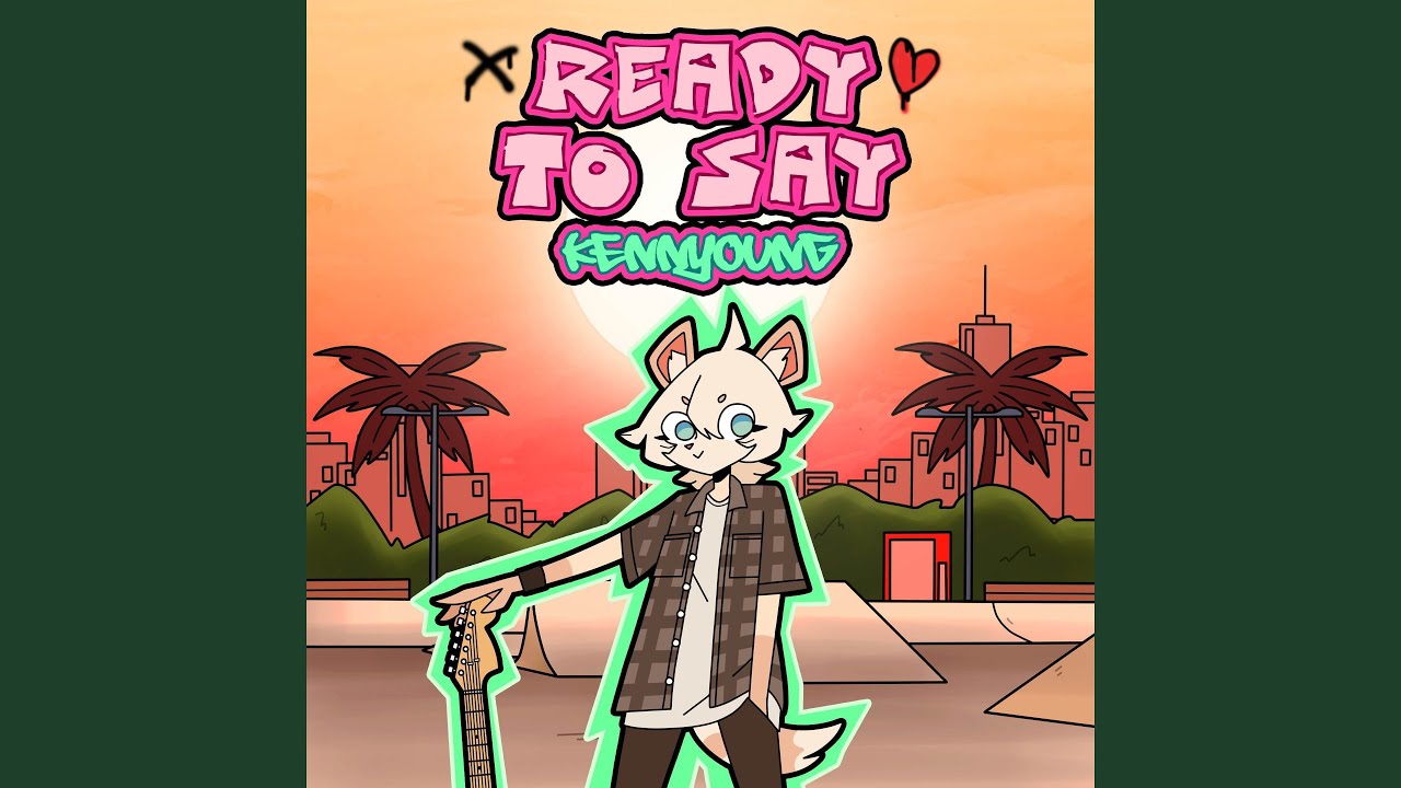 Ready To Say