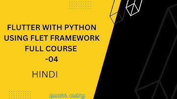 Flutter With Python using Flet Framework Full course | Tutorial-04 | Flet | Python