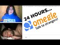 I Spent 24 Hours On Omegle