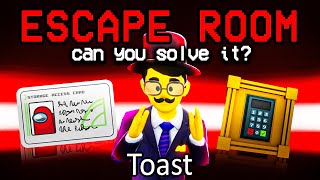 Among Us... but its an Escape Room